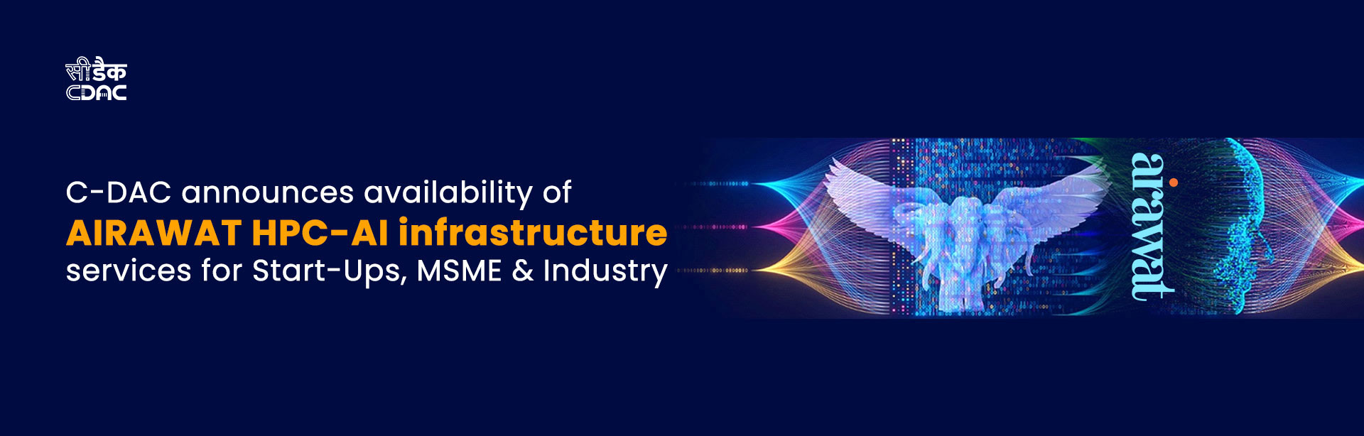 C-DAC announces availability of AIRAWAT-PSAI HPC-AI Infrastructure